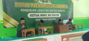 Gelar Rapat Pleno PAW, Kyai Ahmad Syakir ditunjuk Menjadi Pj. Ketua Tanfidziyah MWC NU Balen