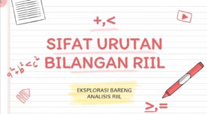 Opini Analisis Riil tentang Materi Sifat Urutan serta Relevansinya terhadap Pembelajaran di SMP–SMA